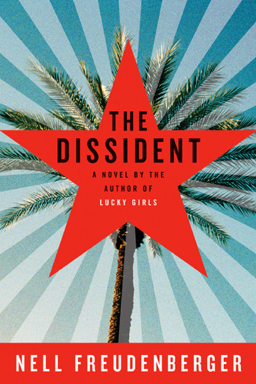 The Dissident Nell Freudenberger