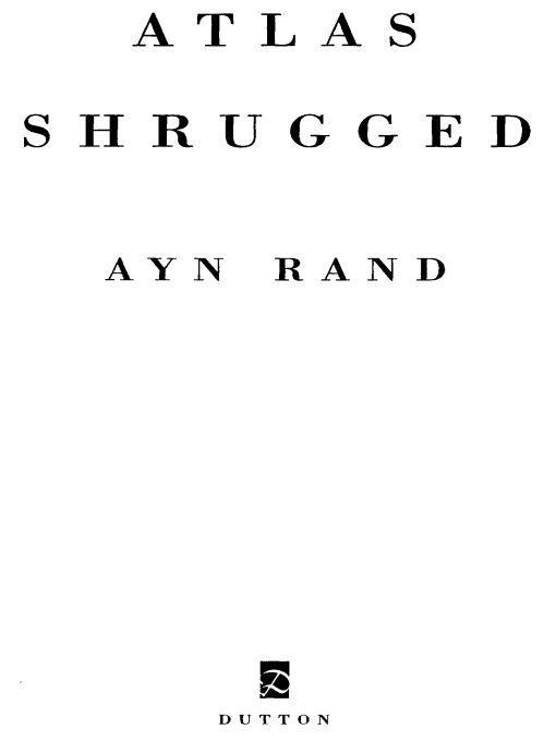 Atlas Shrugged Rand Ayn