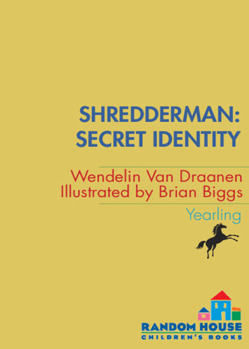 Secret Identity Draanen Wendelin Van Biggs Brian
