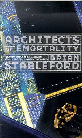 Architects Of Emortality Stableford Brian