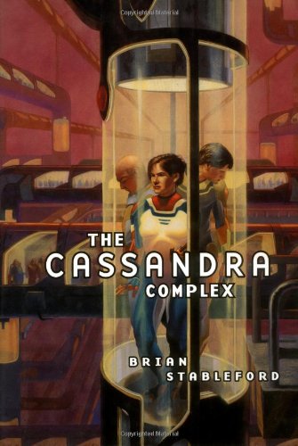 The Cassandra Complex Stableford Brian