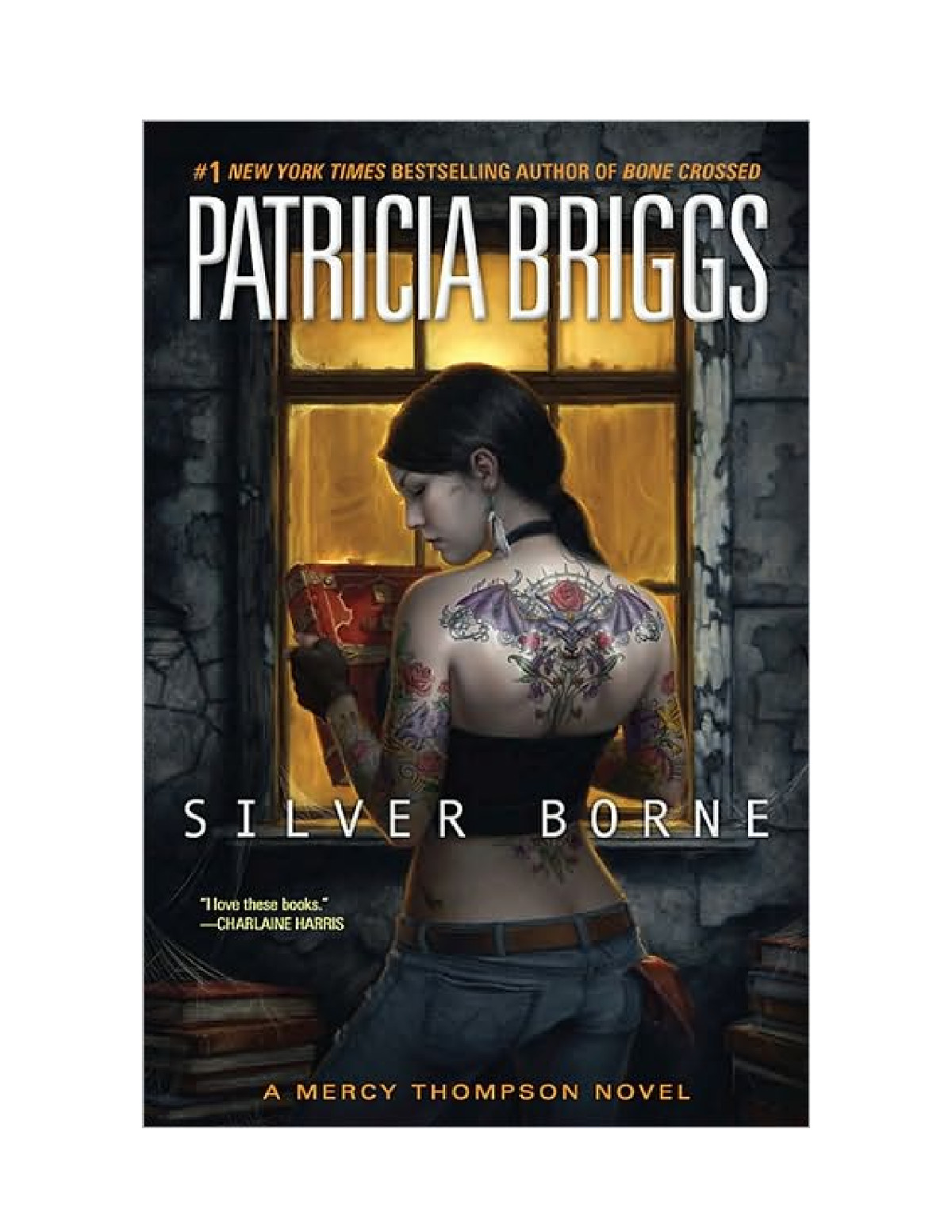 Silver Borne Mercy Thompson 05 Mercy Thompson World 07 1st Edition Patricia Briggs