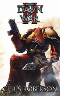 Dawn Of War No Ii Roberson Chris