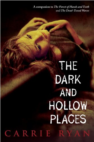 The Dark And Hollow Places Ryan Carrie