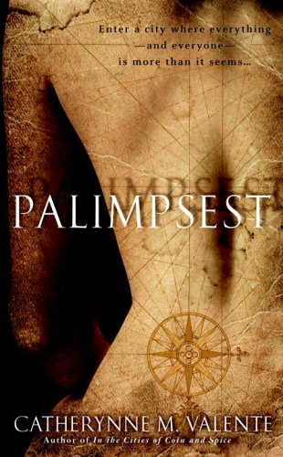 Palimpsest Valente Catherynne M