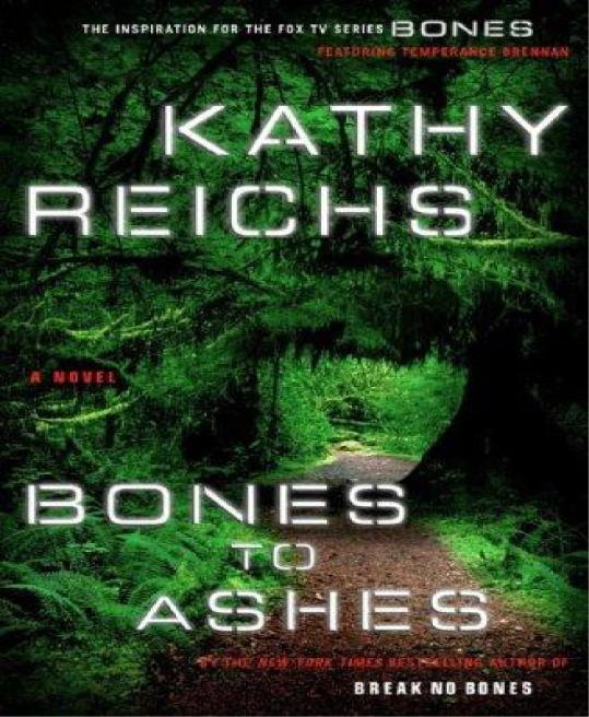 Bones To Ashes Reichs Kathy