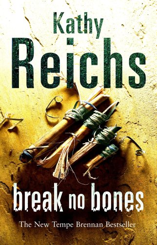 Break No Bones Reichs Kathy