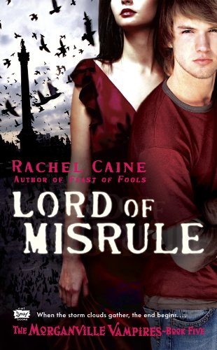Lord Of Misrule The Morganville Vampire Caine Rachel