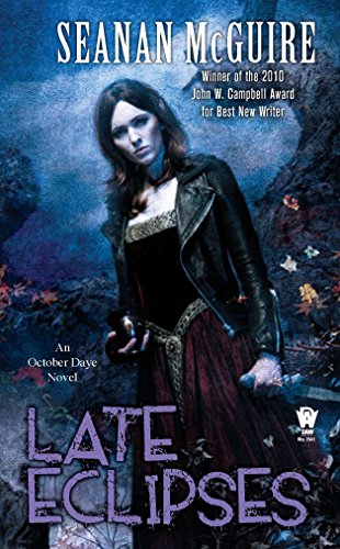 Late Eclipses October Daye 04 First Edition Seanan Mcguire