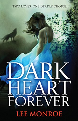 Dark Heart Forever Monroe Lee