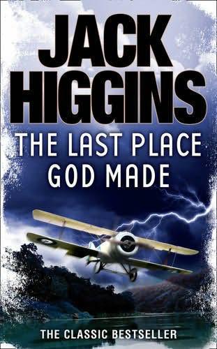The Last Place God Made Higgins Jack