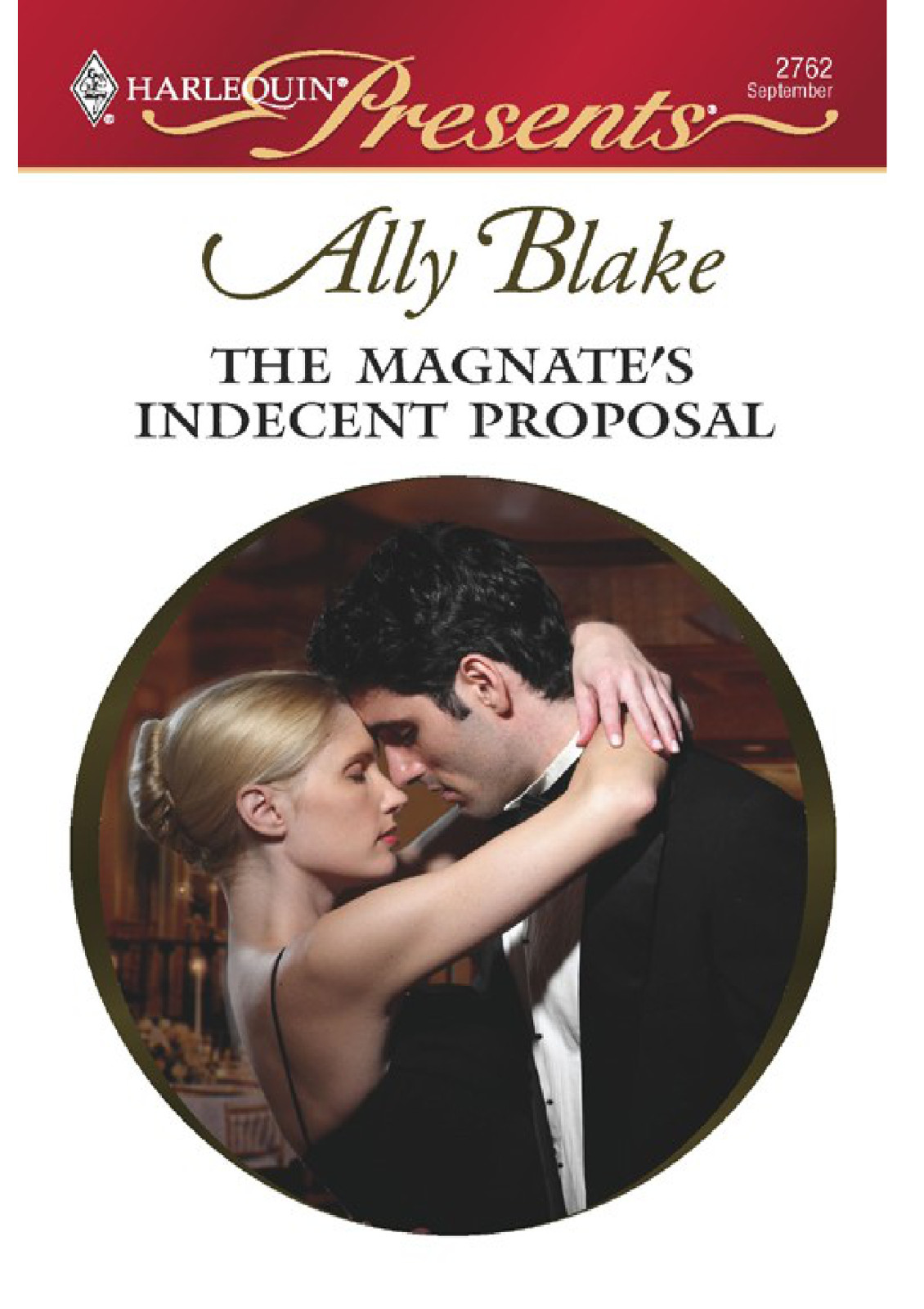Taken By The Millionaire The Magnates Indecent Proposal Blake Ally