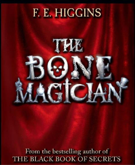 The Bone Magician Higgins F E