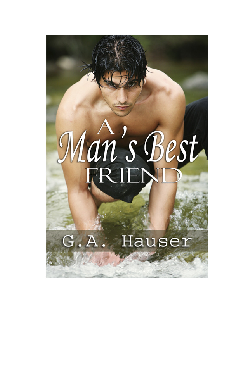 A Mans Best Friend Hauser G A