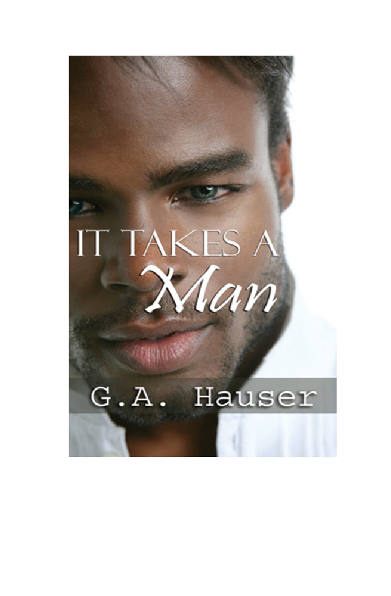 It Takes A Man Hauser G A
