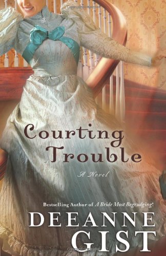 Courting Trouble Gist Deeanne
