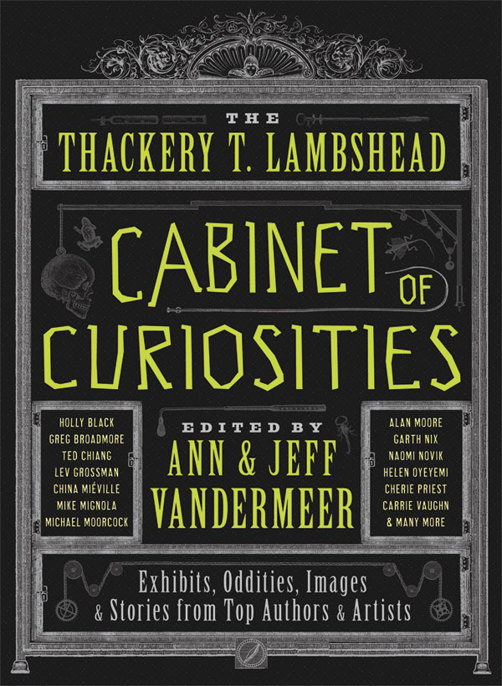 The Thackery T Lambshead Cabinet Of Cur Vandermeer Ann Vandermeer Jeff