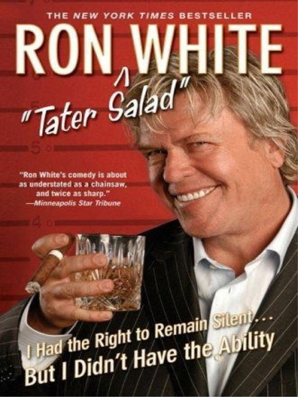 I Had The Right To Remain Silent But I White Ron