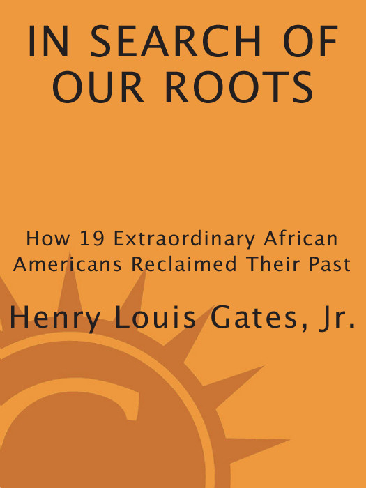 In Search Of Our Roots Gates Henry Louis Jr