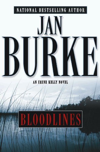 Bloodlines An Irene Kelly Novel Irene Burke Jan