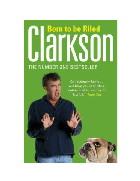 Born To Be Riled Clarkson Jeremy
