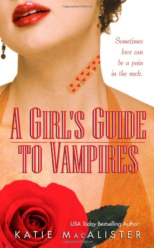 A Girls Guide To Vampires Macalister Katie