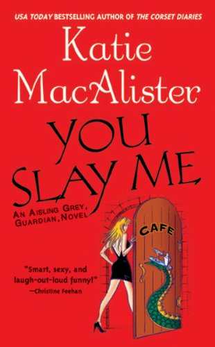 You Slay Me Macalister Katie