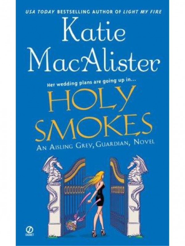 Holy Smokes Macalister Katie