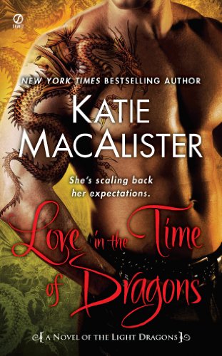Love In The Time Of Dragons Macalister Katie