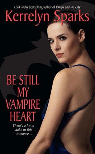 Be Still My Vampire Heart Sparks Kerrelyn