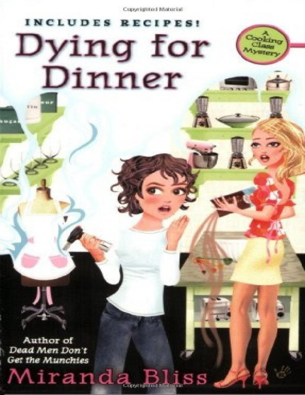 Dying For Dinner Cooking Class Mystery 4 Miranda Bliss