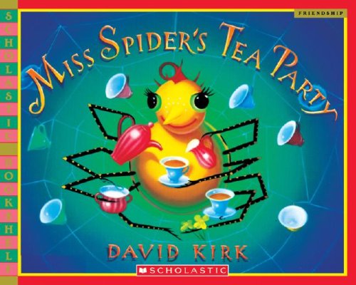 Miss Spiders Tea Party Scholastic Bookshelf Kirk David