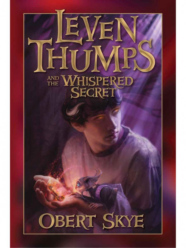 Leven Thumps And The Whispered Secret Skye Obert