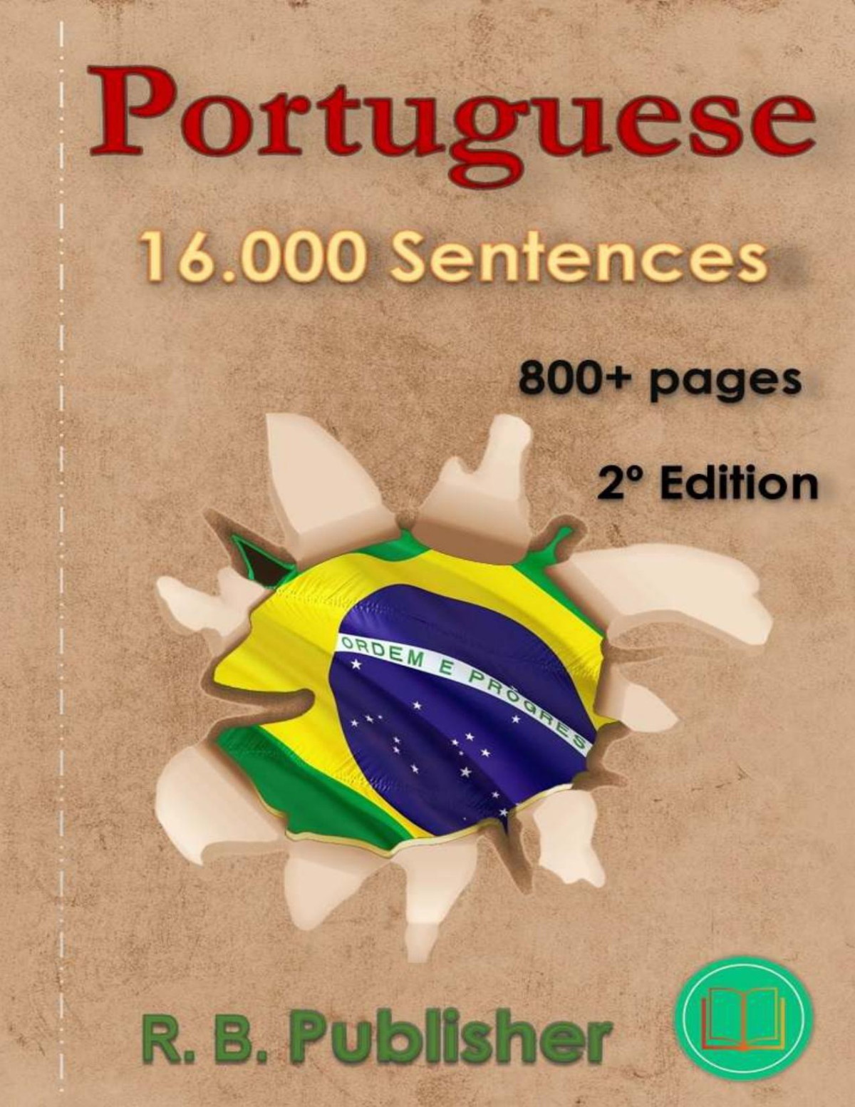 Portuguese 16000 Sentences 2nd Edition R B Publisher