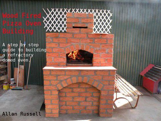Wood Fired Pizza Oven Building Allan Russell