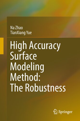 High Accuracy Surface Modeling Method The Robustness 1st Ed 2021 Na Zhao