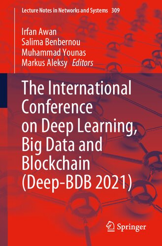 The International Conference On Deep Learning Big Data And Blockchain Deepbdb 2021 1st Irfan Awan