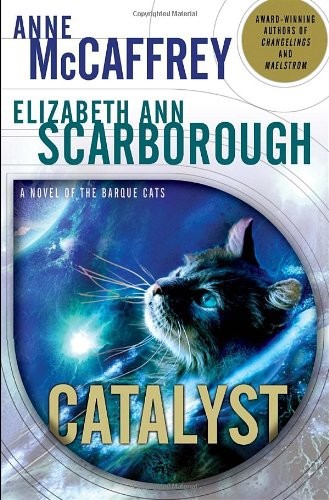 Catalyst Anne Mccaffrey Elizabeth Ann Scarborough