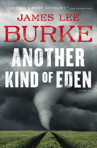 Another Kind Of Eden Holland Family Saga 3 James Lee Burke
