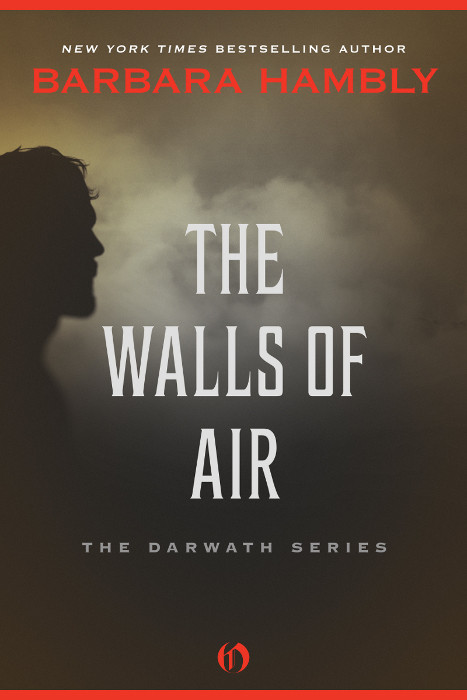 The Walls Of Air Barbara Hambly