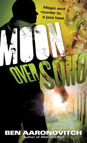 Moon Over Soho Ben Aaronovitch