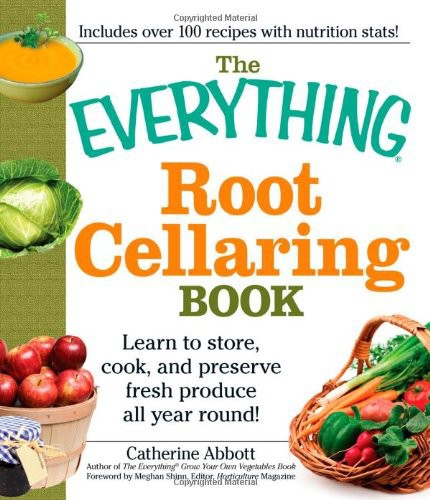 The Everything Root Cellaring Book Catherine Abbot