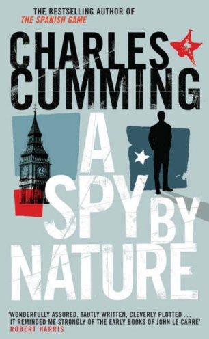 A Spy By Nature Charles Cumming
