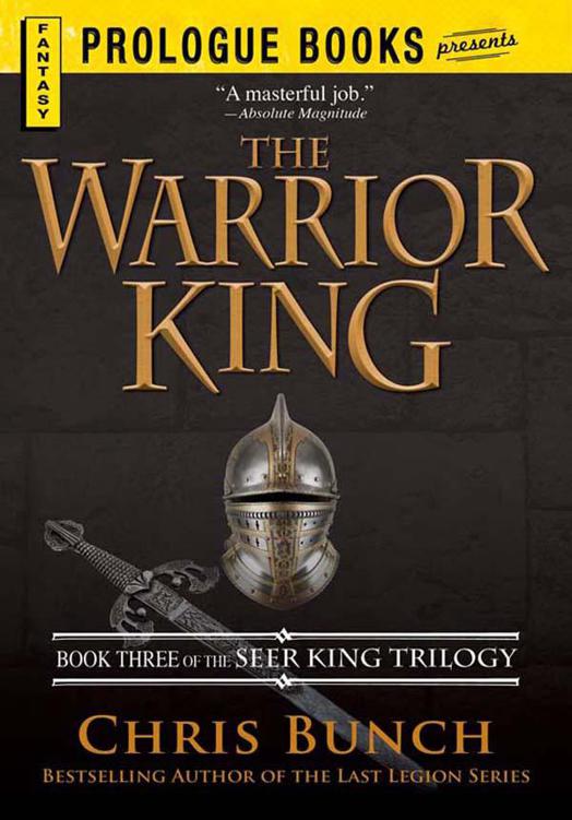 The Warrior King Book Three Of The Seer King Trilogy Chris Bunch