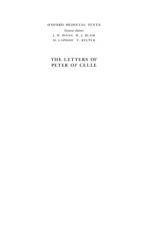 The Letters Of Peter Of Celle Peter Cellensis Julian P Haseldine