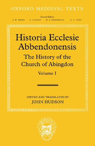 Historia Ecclesie Abbendonensis The History Of The Church Of Abingdon Vol I Abingdon Abbey John Hudson