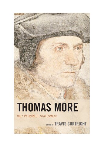 Thomas More Why Patron Of Statesmen Travis Curtright