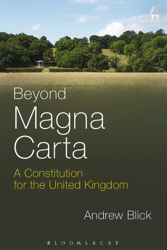 Beyond Magna Carta A Constitution For The United Kingdom Andrew Blick