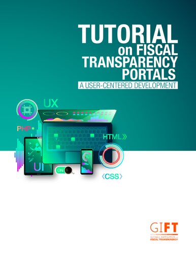 Tutorial On Fiscal Transparency Portals An Usercentered Development Tarick Gracida