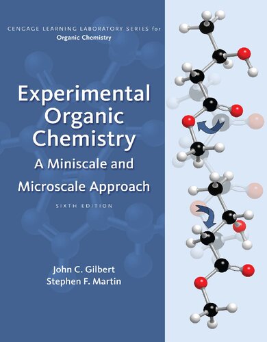 Experimental Organic Chemistry A Miniscale And Microscale Approach 6 Ed 6th Edition John C Gilbert